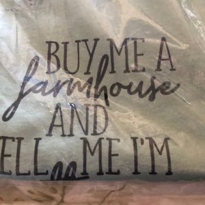 New “BUY ME A farmhouse AND TELL ME I’M pretty” Cotton blend T Shirt Avocado